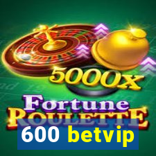 600 betvip